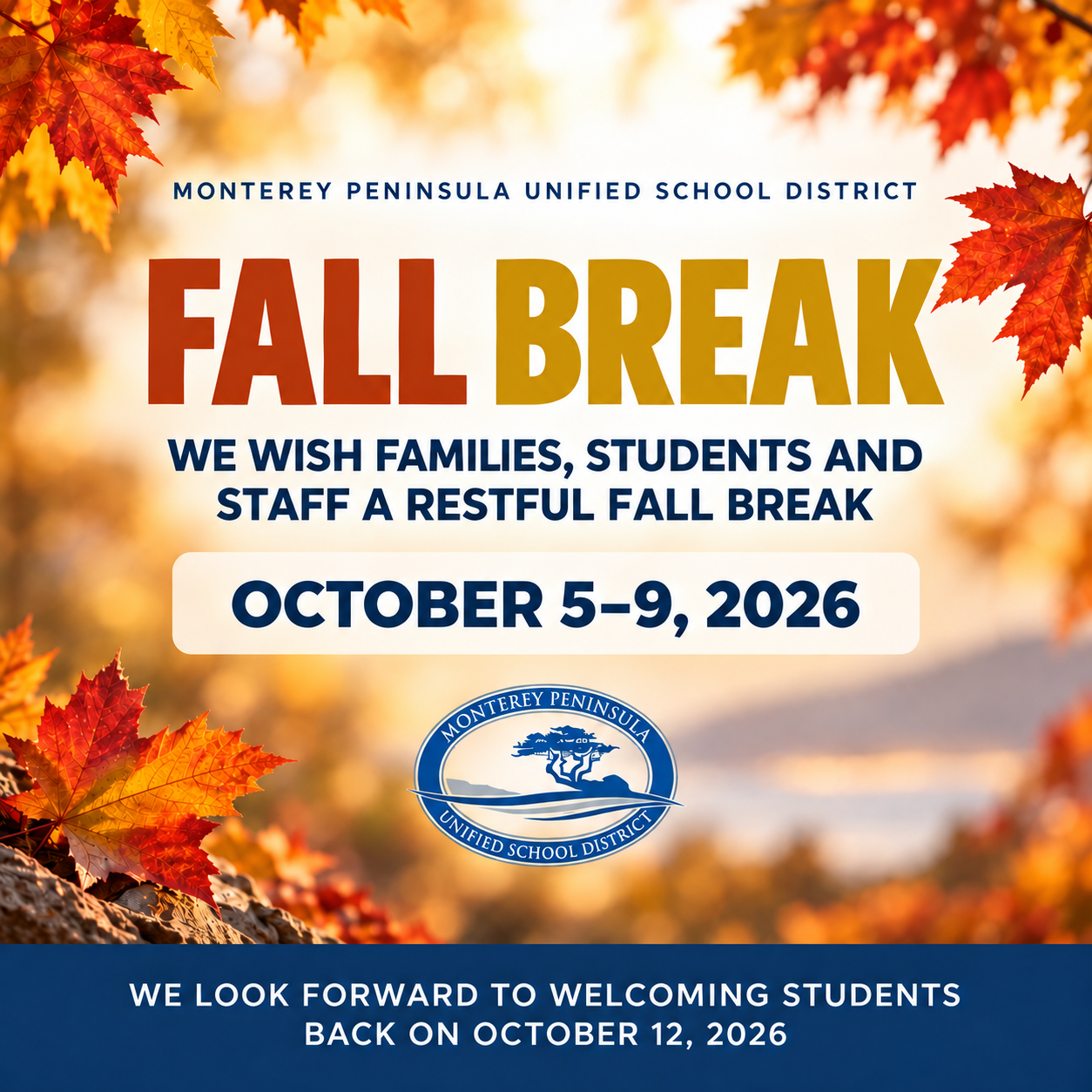 A digital flyer announcing Fall Break for Monterey Peninsula Unified School District from October 5-9, 2026, framed by autumn leaves.